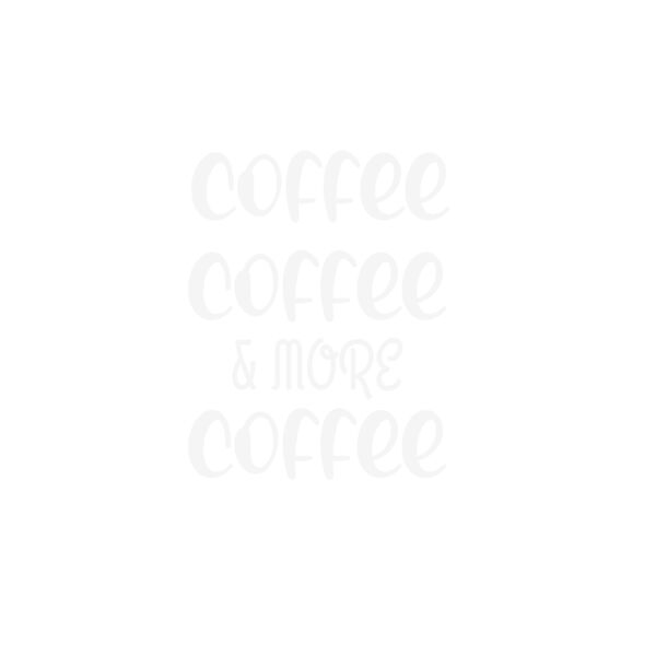 Coffee Coffee & More Coffee Thumbnail